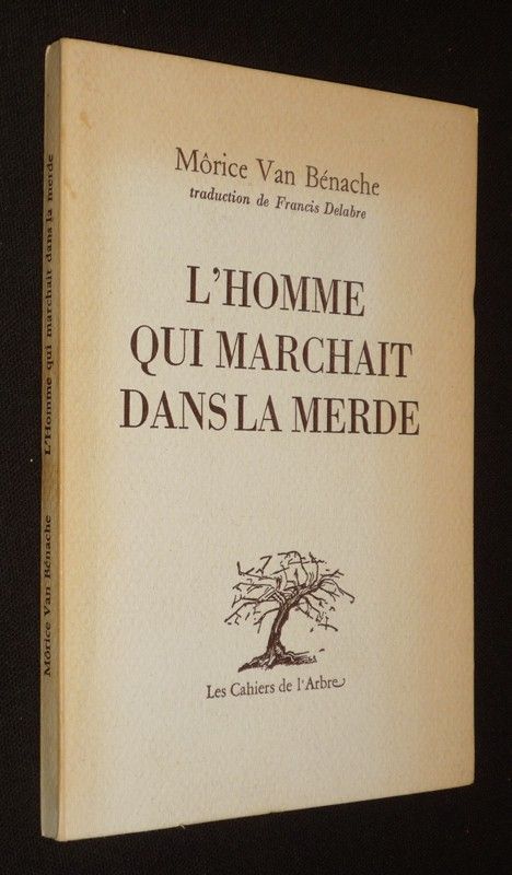 L'Homme qui marchait dans la merde