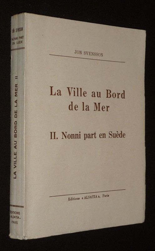 La Ville au bord de la mer, Tome II : Nonni part en Suède