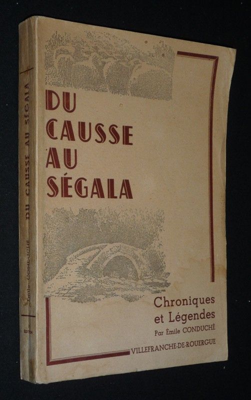 Du Causse au Ségala : Chroniques et légendes