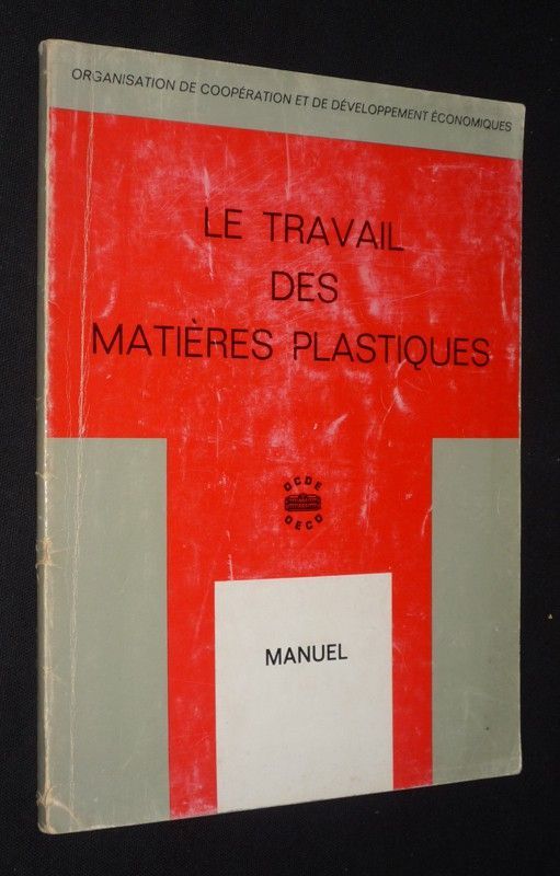 Le Travail des matières plastiques