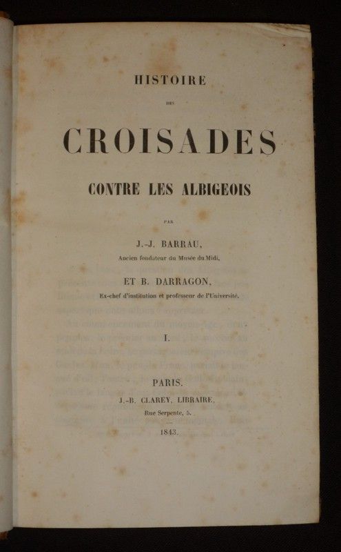 Histoire des Croisades contre les Albigeois (Tome 1)