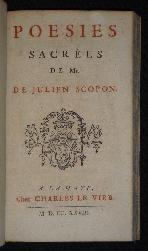 Oeuvres diverses de Mr. de Julien Scopon - Poésies sacrées de Mr. de Julien Scopon