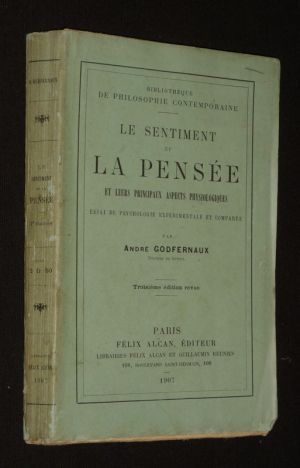 Le Sentiment et la pensée et leurs principaux aspects physiologiques. Essai de psychologie expérimentale et comparée