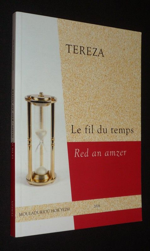 Le Fil du temps. Red an amzer