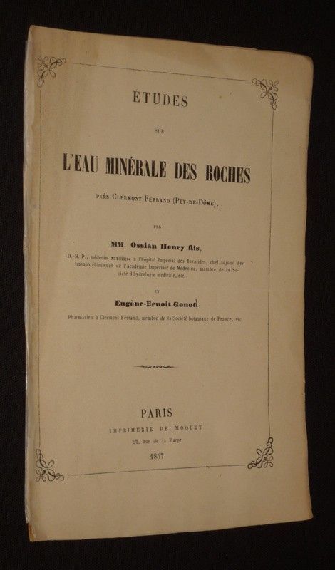 Etudes sur l'eau minérale des Roches près Clermont-Ferrand (Puy-de-Dôme)