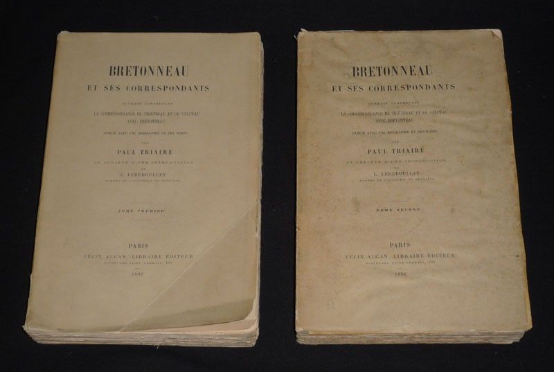 Bretonneau et ses correspondants. Ouvrage comprenant la correspondance de Trousseau et de Velpeau avec Bretonneau