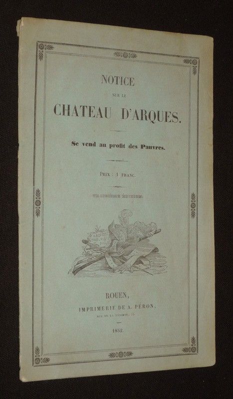 Notice sur le Château d'Arques