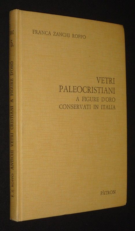 Vetri Paleocristiani : A Figure d'oro conservati in Italia