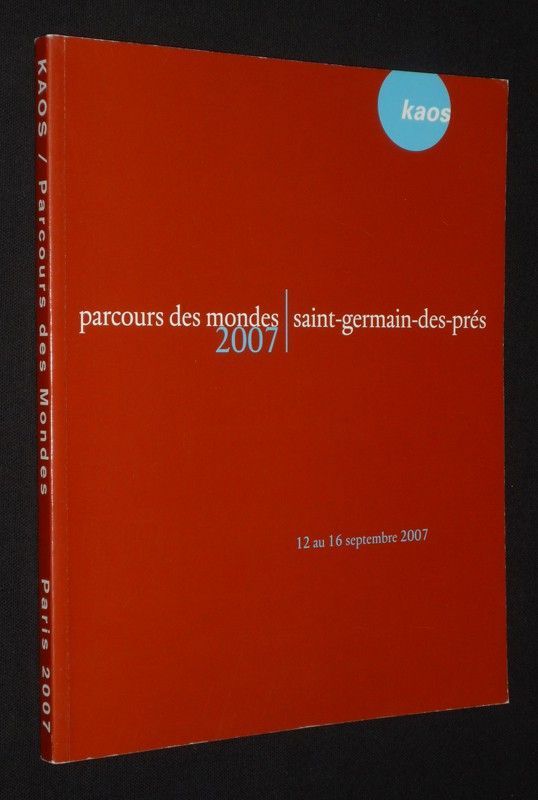 Parcours des Mondes (Saint-Germain-des-Prés, 12 au 16 septembre 2007)