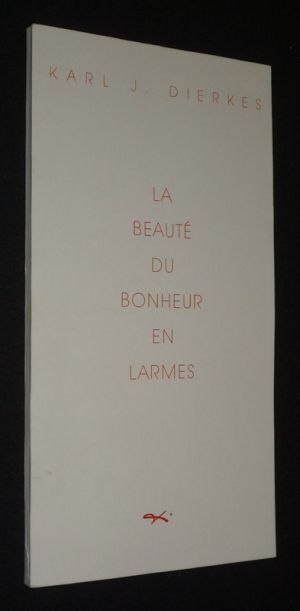 La Beauté du bonheur en larmes