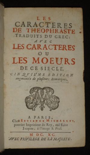 Les Caractères de Theophraste : avec les caracteres ou les moeurs de ce siècle