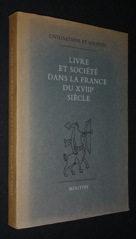 Livre et société dans la France du XVIIIe siècle