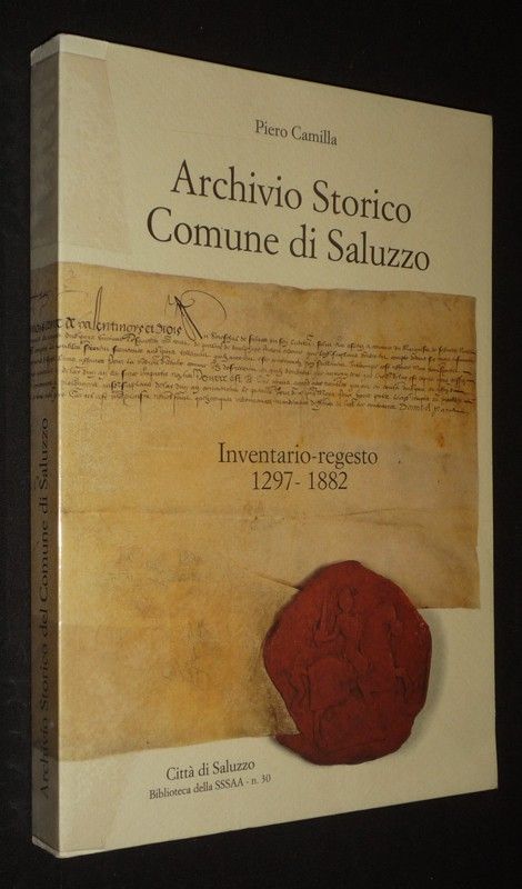 Archivio Storico. Comune di Saluzzo. Inventario-regesto, 1297-1882