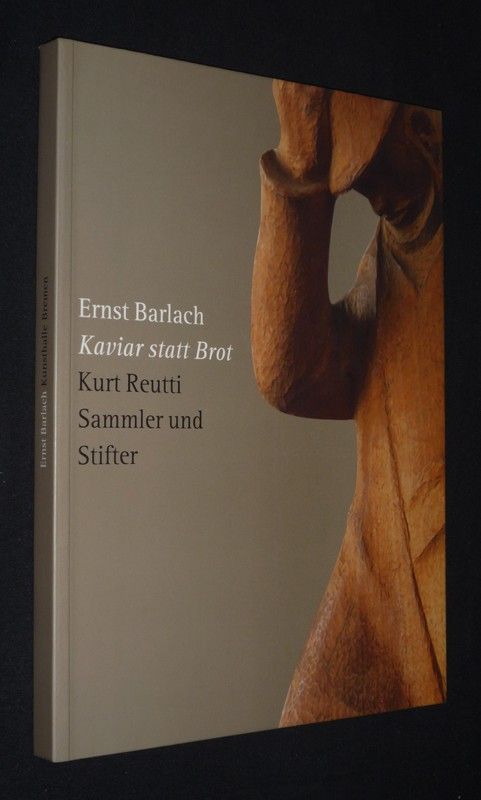 Kaviar statt Brot. Kurt Reutti. Sammler und Stifter