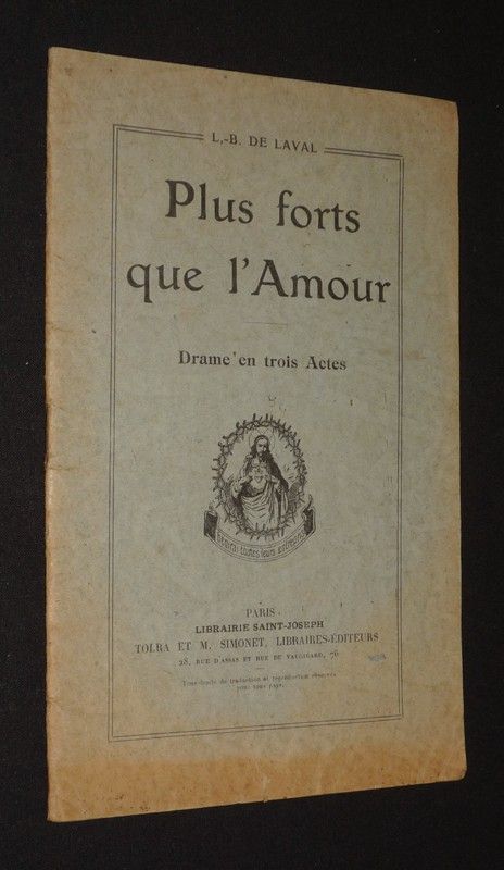 Plus forts que l'Amour. Drame en trois actes