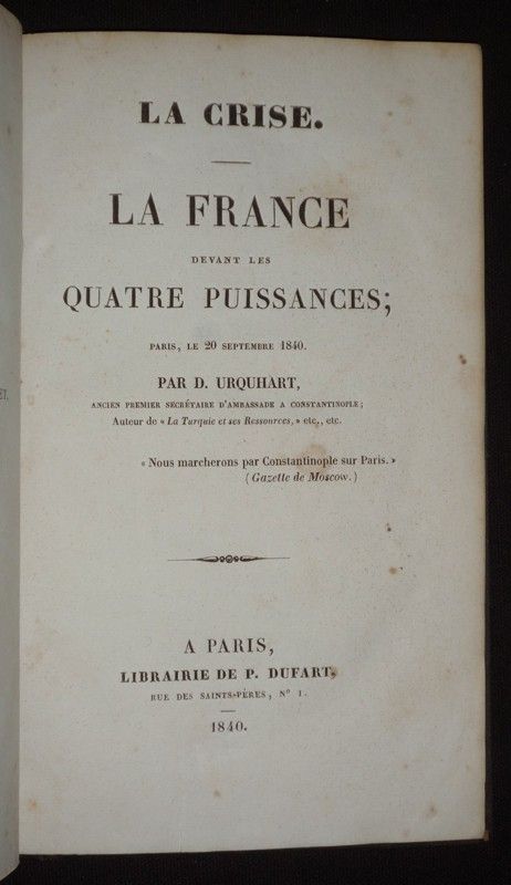 La Crise. La France devant les quatre puissances ; Paris, le 20 septembre 1840