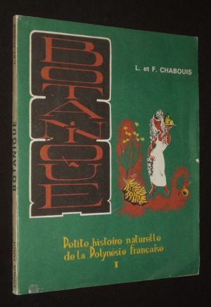 Petite histoire naturelle de la Polynésie française (Tome 1)