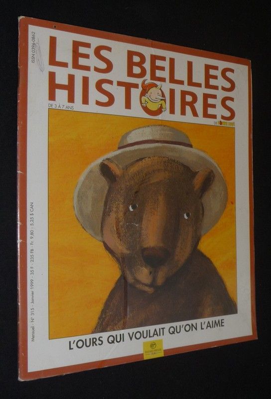 L'Ours qui voulait qu'on l'aime (Les Belles Histoires de Pomme d'Api - n°315, janvier 1999)