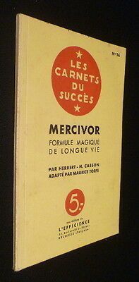 Mercivor, formule magique de longue vie