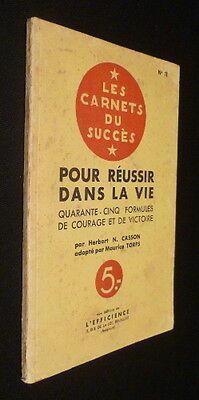 Pour réussir dans la vie (45 formules de courage et de victoire)