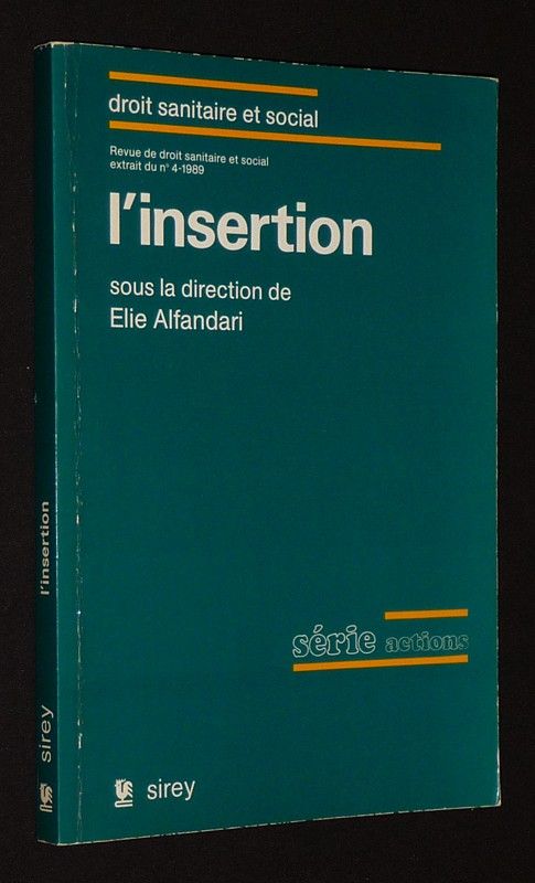 L'insertion (Revue de droit sanitaire et social, extrait du n°4-1989)