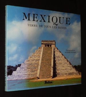 Mexique, terre de tous les rêves