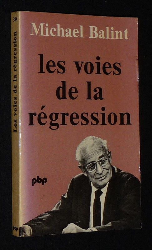 Les Voies de la régression, avec une étude de Enid Balint : Distance dans l'espace et dans le temps