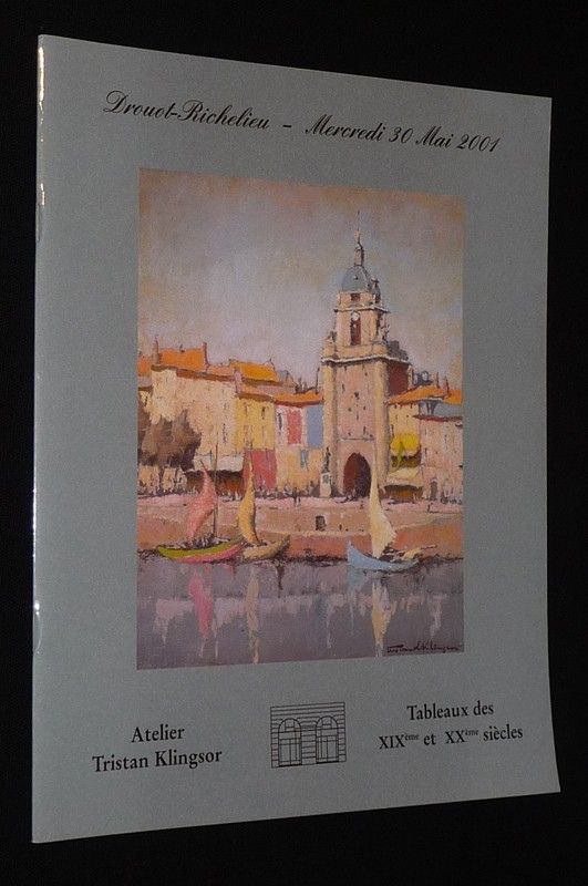 Etude Antoine Ader - Atelier Tristan Klingor, tableaux des XIXe et XXe siècles (Drouot-Richelieu, mercredi 30 mai 2001)