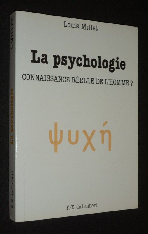 La Psychologie : Connaissance réelle de l'homme ?