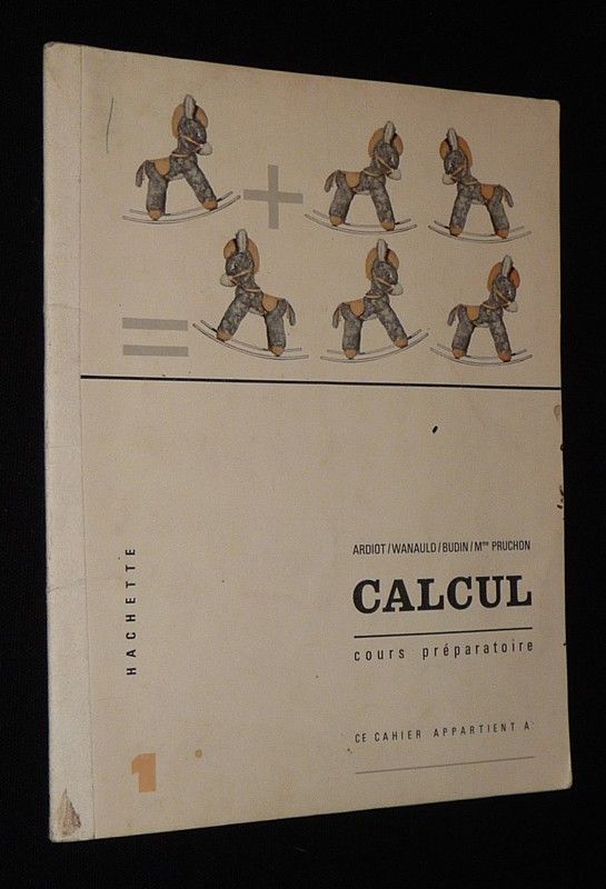 Calcul. Cours préparatoire, cahier 1