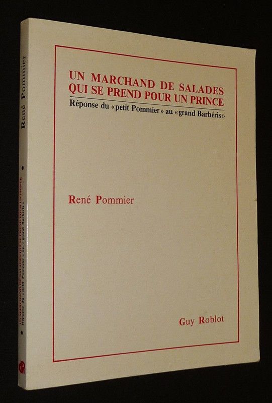 Un Marchand de salades qui se prend pour un prince : Réponse du 