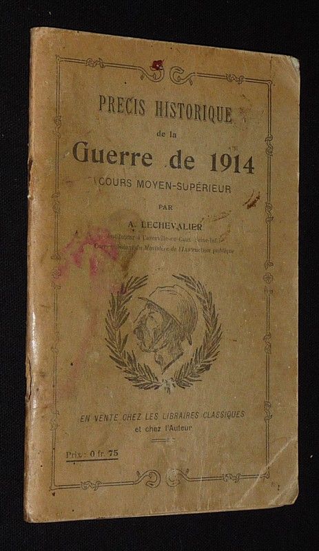 Précis historique de la Guerre de 1914. Cours moyen-supérieur