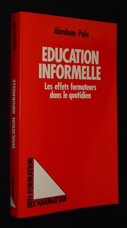 Education informelle : Les effets formateurs dans le quotidien