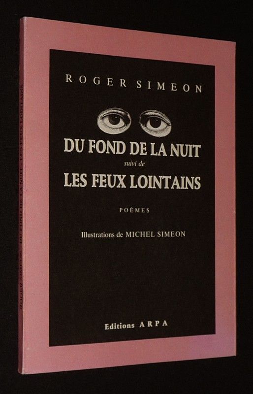 Du Fond de la nuit, suivi de Les Feux lointains