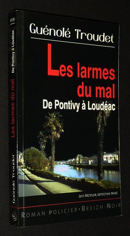 Les Larmes du mal (De Pontivy à Loudéac)