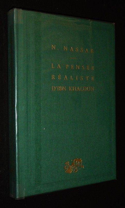 La Pensée réaliste d'Ibn Khaldun