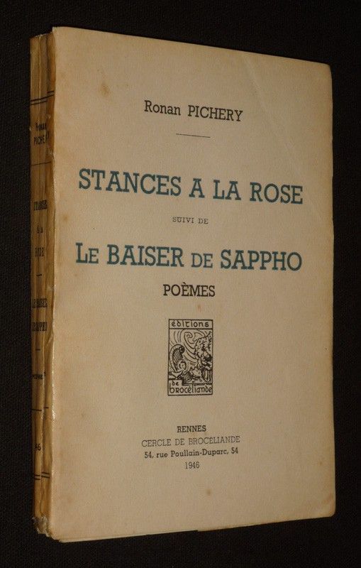 Stances à la rose, suivi de Le Baiser de Sappho