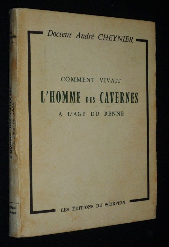 Comment vivait l'homme des cavernes à l'age du Renne