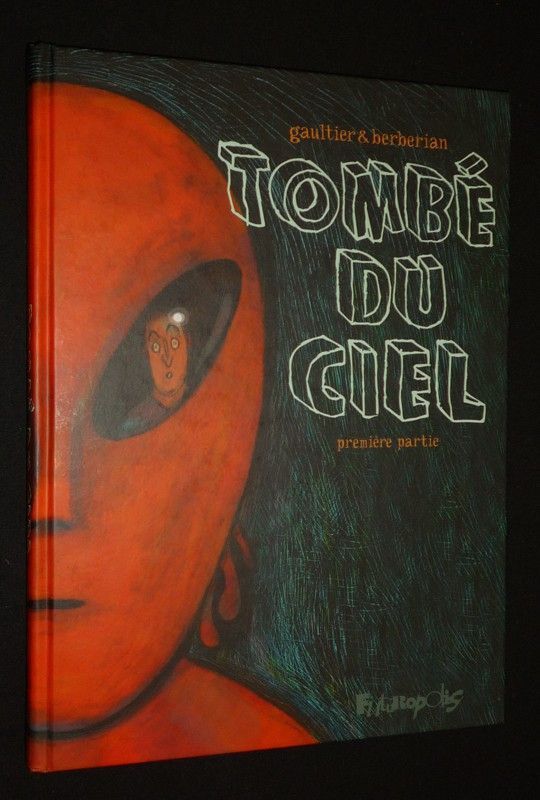 Tombé du ciel, première partie