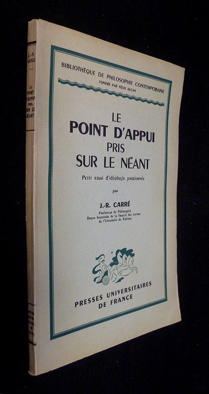 Le point d'appui pris sur le néant, petit essai d'idéologie passionnée