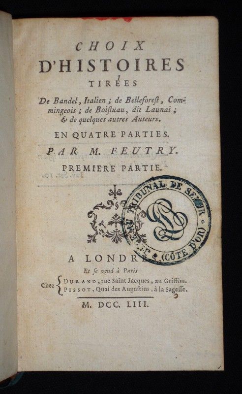 Choix d'histoires tirées de Bandel, Italien ; de Belleforest, Commingeois, de Boistuau , dit Launai ; et de quelques autres auteurs (Tomes 1 et 2)