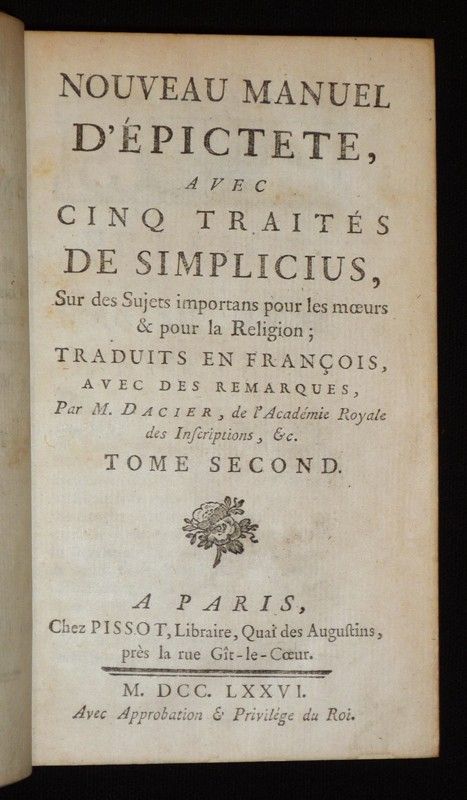 Nouveau manuel d'Epictete, avec cinq traités de Simplicius, sur des sujets importans pour les moeurs et pour la religion (Tome 2)