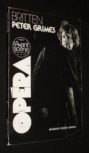 L'Avant-scène Opéra (n°31, janvier-février 1981) : Britten, Peter Grimes - Dossier Covent Garden