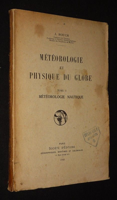 Météorologie et physique du globe, Tome 1 : Météorologie nautique