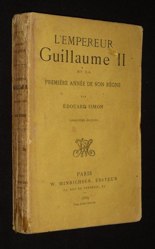 L'Empereur Guillaume II et la première année de son règne