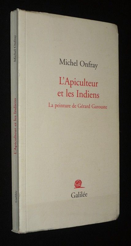 L'Apiculteur et les Indiens : La peinture de Gérard Garouste