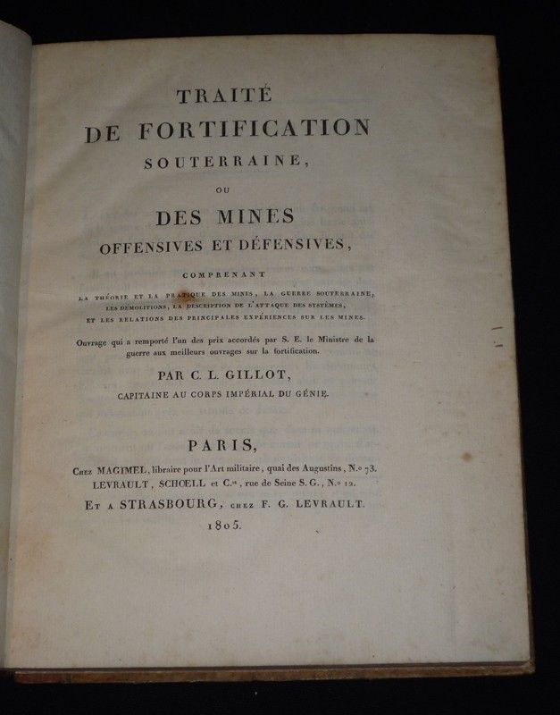 Traité de fortification souterraine, ou des mines offensives et défensives, comprenant la théorie et la pratique des mines, la guerre souterraine, les démolitions, la description de l'attaque des systèmes, et les relations des principales expériences sur 