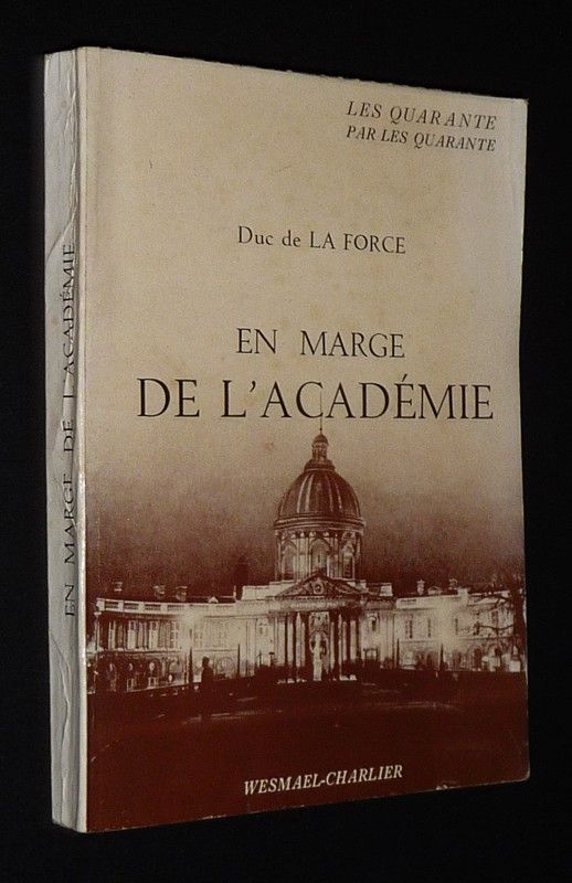 En marge de l'Académie