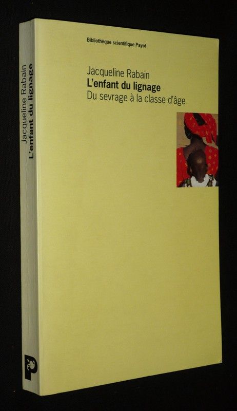 L'Enfant du lignage : Du sevrage à la classe d'âge chez les Wolof du Sénégal