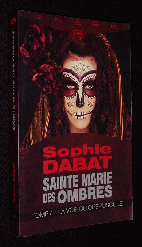 Sainte Marie des Ombres, Tome 4 : La Voie du crépuscule